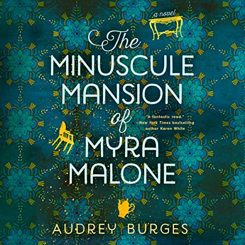 The Minuscule Mansion of Myra Malone by Audrey Burges book cover