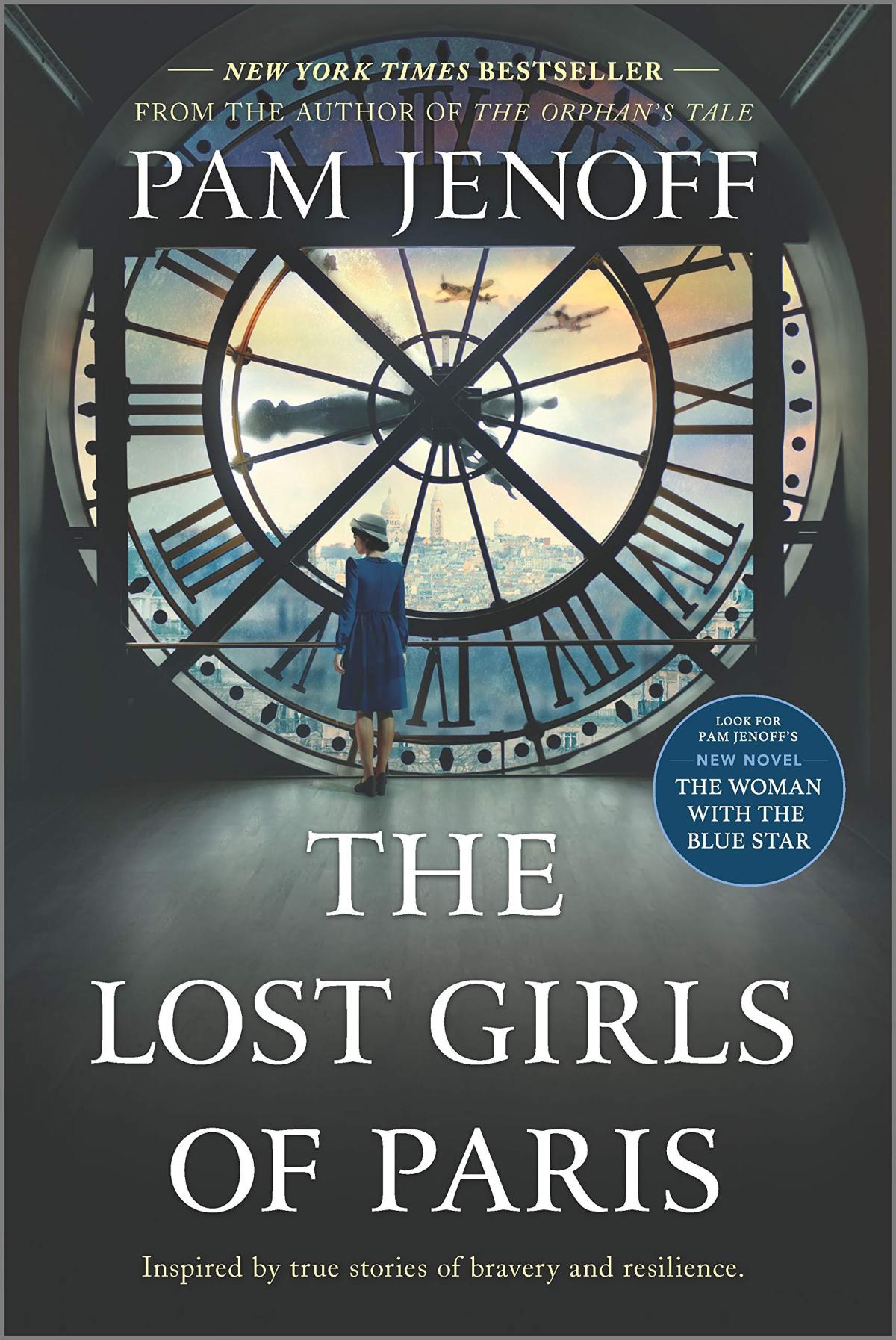 The Lost Girls of Paris by Pam Jenoff book cover with a woman in 1940s dress standing inside a clock tower looking out over the city through the clock face.