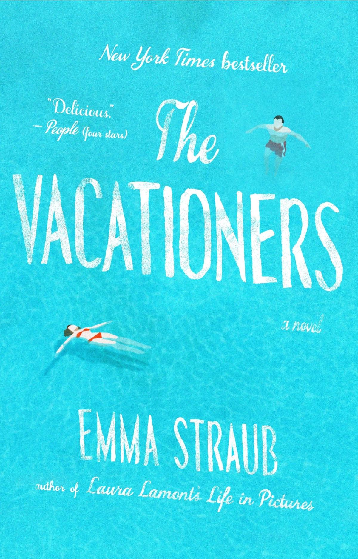 The Vacationers by Emma Straub book cover - the entire cover is water and there's a man in red shorts standing in the water at the top part of the book and a woman in a red bikini floating on her back toward the middle of the cover.