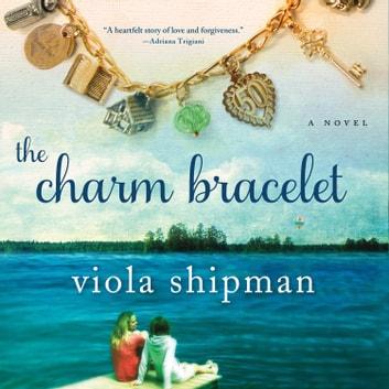 The Charm Bracelet by Viola Shipman book cover