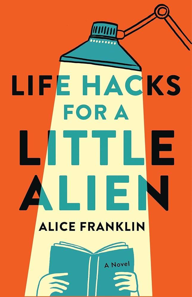 Life Hacks for a Little Alien book cover