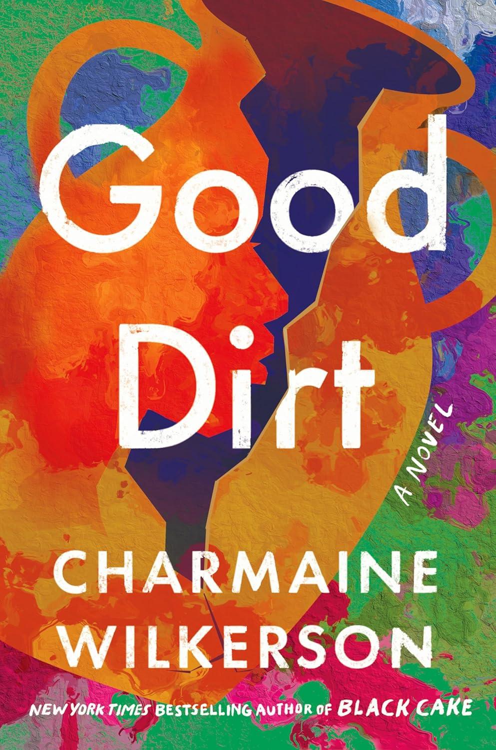 Good Dirt by Charmaine Wilkerson book cover
