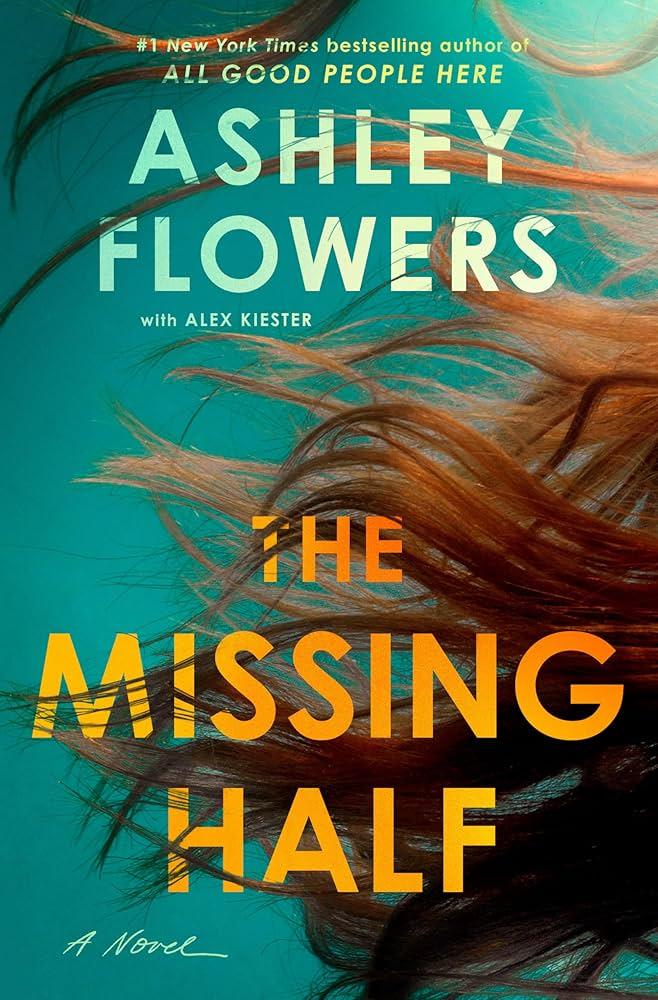 The Missing Half by Ashley Flowers book cover