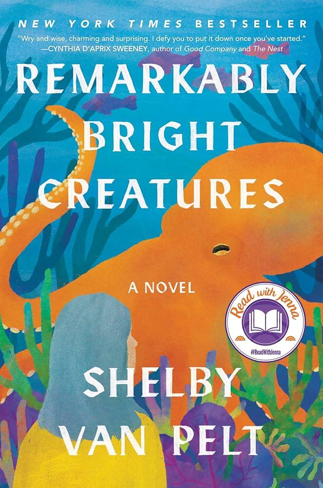 Remarkably Bright Creatures by Shelby Van Pelt book cover
